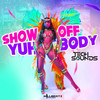 Show off Yuh Body - Tech Sounds&Millbeatz
