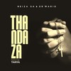 Thandaza - Neiza Sa&Dr 'Mario&Tanya