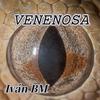 Venenosa - Ivan BM