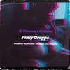Panty Droppa (Explicit) - Dj Picanova&Dj 6ixkay&Drumbozs The Vocalist&1Takezen&Lee Deepsoul