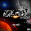 Good Night na Ruinha (Explicit) - DJ PAAK SP&Lira Johnny Mc