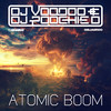 Atomic Boom - Dj Poochie D&DJ Voodoo