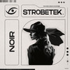 Noir (Original Mix) - Strobetek