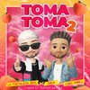 Toma Toma 2 (Explicit) - Chris O'Neill&La Fortaleza Real&Dvice