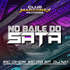 No Baile do Sata (Explicit) - MC Dhom&MC RB SP&dj nh