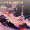 Have Diversion - Wayan