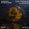 Take Control (Viapo Remix) - Monococ&Patrick Hero&Viapo