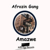 Amazwe - Afrozin Gang