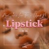 Lipstick - Lani Tee&Beesoul&Uyandi M&IMi SA