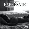 Expresate (feat. Clandestino & Yailemm) (Explicit) - Kam Yadier&Carlitos Rossy&Clandestino & Yailemm
