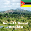 National Anthem of Mozambique - MÒZÂMBÎQÚE