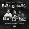 Bacc N Blacc (Explicit) - Cashus King&Makzo&Donel Smokes&Falcxne&Blu