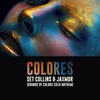 Colores (Sounds of Colors 2018 Anthem) - Set Collins&Jaxmor