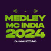 MEDLEY MC INDIA 2024 (Explicit) - Mc India&DJ Maycao