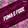 Fuma e Fode (Explicit) - Mc Doiszin&Phelippe amorim&Oliveira Prod