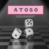 Atoso - Kwasi Mario&Kulli Jay&Sean Black