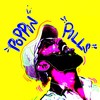 Poppin Pills (Explicit) - Jynn