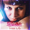 Hold Me - Aruba Ice&Greysound