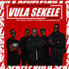 Vula Sekele (feat. Rey Oceans, Mneshmane Blr, Sneazy & Flowzbevtz) - Dj Nsizwa&Groove Syndicates&Flowzbevtz&Mneshmane Blr&Rey Oceans&Sneazy