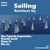 Sailing (Max Paparella Organization Remix) - Max Favarin aka Max Lee&Max Paparella Organization