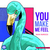 You Make Me Feel - Maxi Burgos