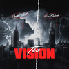 The Vision (Explicit) - Omega Truth&Taran Richards