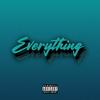 Everything (Explicit) - DustinBR