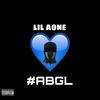 ABGL (Explicit) - Lil Aone