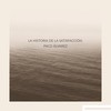 La Historia de la Satisfacción. - Paco Álvarez