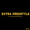 Extra Freestyle (Explicit) - Apollo Don