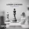 Losses 2 Bosses (feat. YoungEly) - HB4&YoungEly