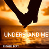 UNDERSTAND ME - Mr.Grams&ESTHER BERY