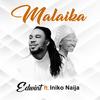 Malaika (feat. Iniko Naija) - Edwint&Iniko Naija