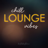 Chill Lounge Vibes - Botabateau