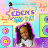 Good Day - Eden Olivia&Afro Unicorn