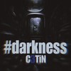 Darkness - C3TiN