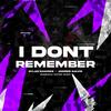 I DONT REMEMBER (feat. Dj Andres Galvis & Dylan Ramirez) - GUARACHA EXITOS MUSIC&Dj Andres Galvis&Dylan Ramirez