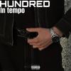 In Tempo (Explicit) - Hundred