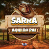 Sarra Aqui no Pai (Explicit) - Mc Lipivox&MC RR do Campos&DJ MD 048&BM Hits Produtora