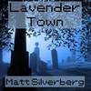 Lavender Town - Matt Silverberg