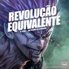 Revolução Equivalente (Explicit) - DJ Diniz&MC Menor da Alvorada