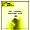 And I Love Him (Daniele Petronelli & Worp Radio Edit) - &Bellanova