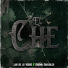 EL CHE - Los De La Verde&Chema Grajales