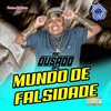 Mundo de Falsidade (Explicit) - Dj Pand&Mc Ousado