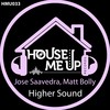 Higher Sound - Jose Saavedra&Matt Bolly