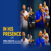 In His Presence - Yinka Okeleye&Seun Dede&Olamiji Rasheed&King Emmanuel