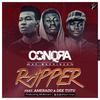 RAPPER (feat. Amerado & Dee Tutu) (Explicit) - CONQRA&Amerado&Dee Tutu