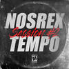 Nosrextempo Session #2 - Nosrex