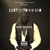 Letter to My Bro (feat. Terry Jisus) (Explicit) - Megamind&Terry Jisus