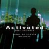 Activated (feat. Johnny Billionz) (Explicit) - Thee Anomaly&Johnny Billionz